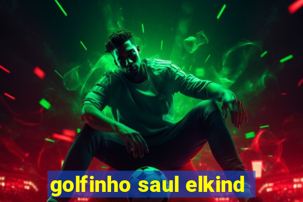 golfinho saul elkind